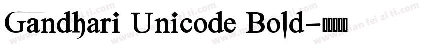 Gandhari Unicode Bold字体转换